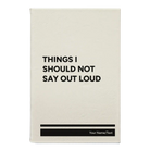 Small white leatherette journal laser etched with 'Things I Should Not Say Out Loud' design