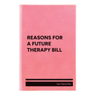 Small pink leatherette journal laser etched with 'Reasons For a Future Therapy Bill' design