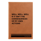 Small rawhide leatherette sketch book laser etched with 'Consequences' design