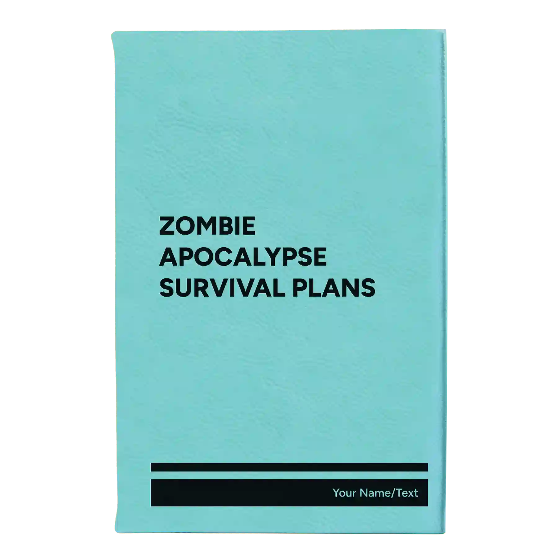 Small teal leatherette journal laser etched with 'Zombie Apocalypse Survival Plans' design