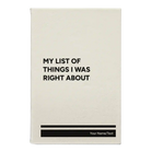 Small white leatherette sketch book laser etched with 'Things I Was Right About' design
