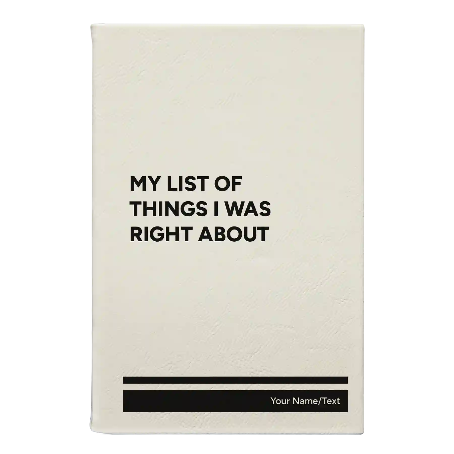 Small white leatherette sketch book laser etched with 'Things I Was Right About' design