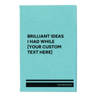 Small teal leatherette journal laser etched with 'Brilliant Ideas Custom Text' design