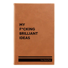 Small rawhide leatherette journal laser etched with 'Fcking Brilliant Ideas' design