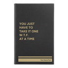 Small black/gold leatherette journal laser etched with 'WTF At A Time' design
