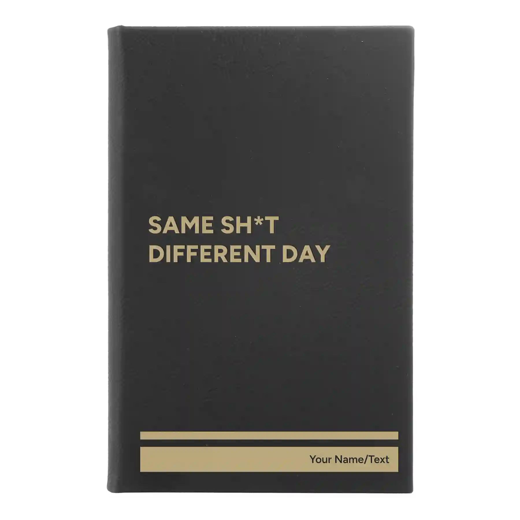 Small black/gold leatherette journal laser etched with 'Same Sht' design