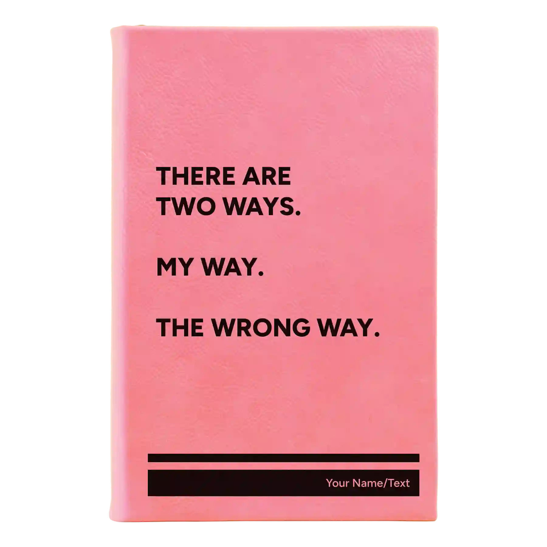 Small pink leatherette journal laser etched with 'Two Ways' design