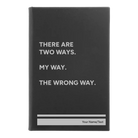 Small black/silver leatherette journal laser etched with 'Two Ways' design