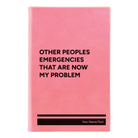 Small pink leatherette journal laser etched with 'Other Peoples Emergencies' design