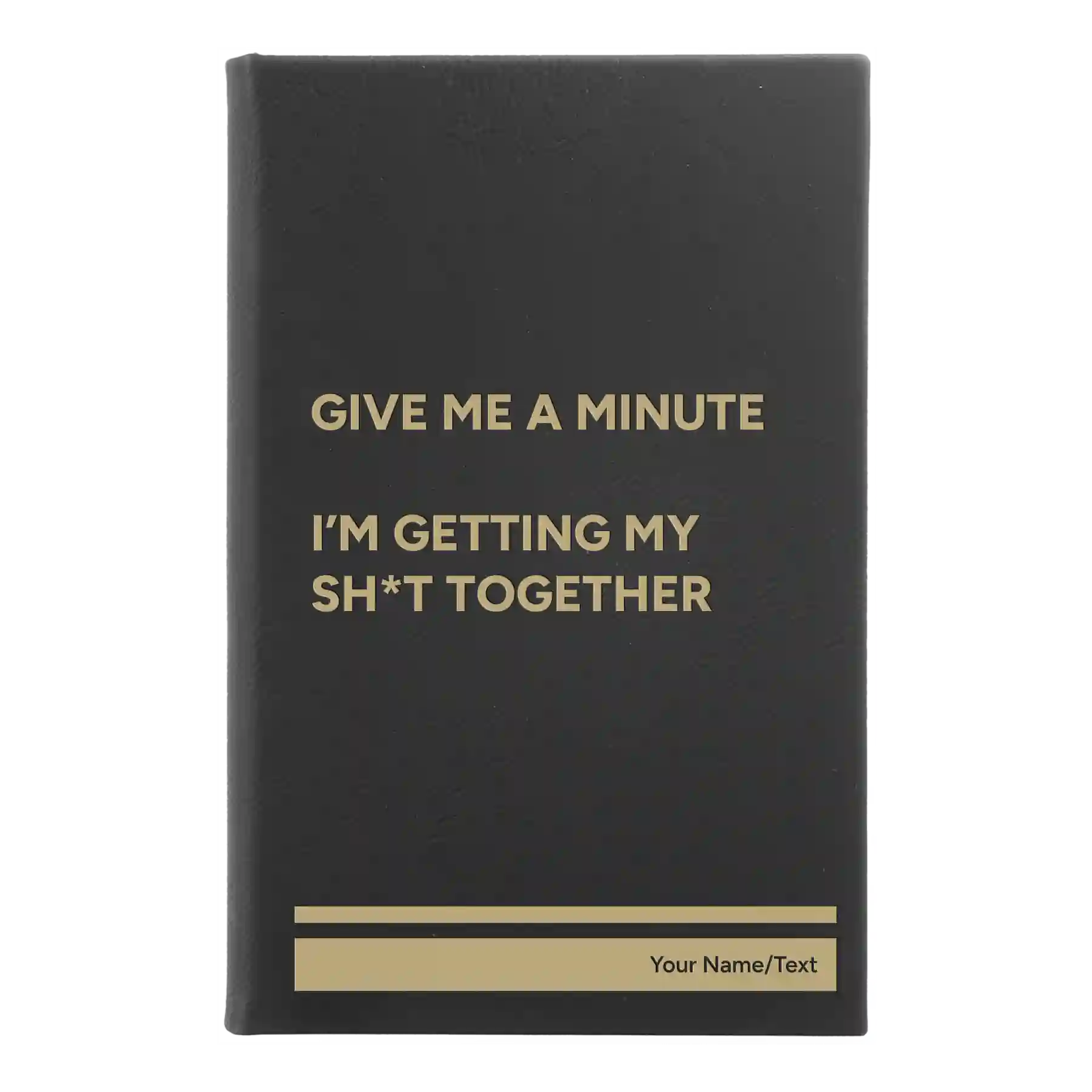 Small black/gold leatherette sketch book laser etched with 'Give Me A Minute' design
