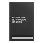 Small black/silver leatherette journal laser etched with 'Pretending I Know' design