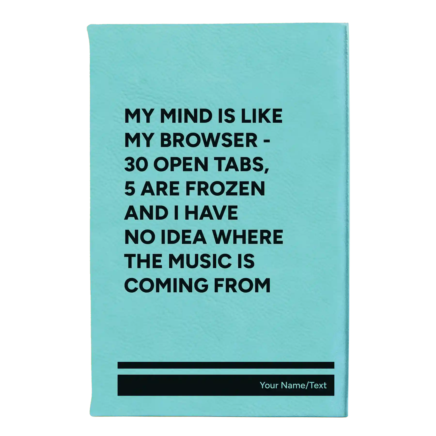 Small teal leatherette sketch book laser etched with 'My Browser' design