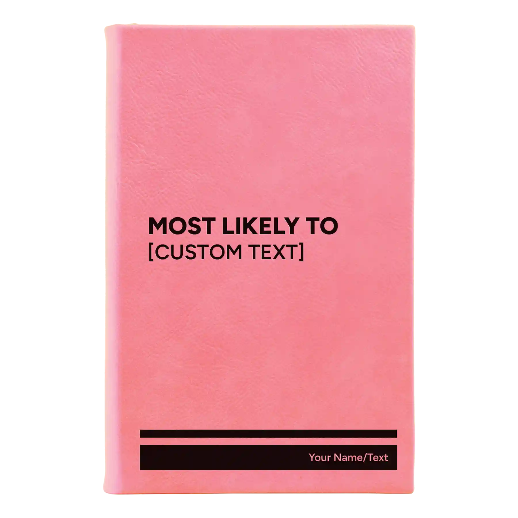 Small pink leatherette sketch book laser etched with 'Most likely to' design