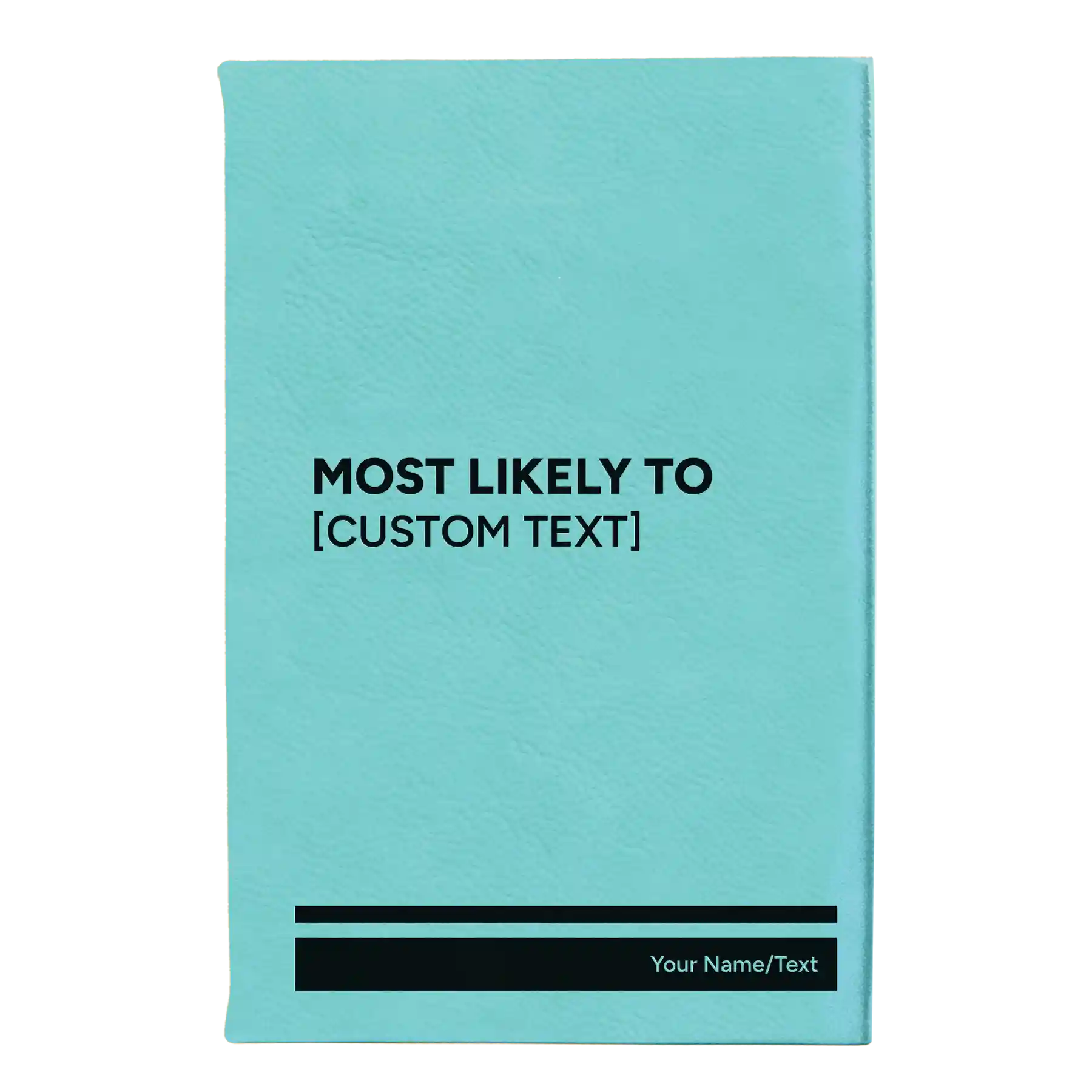 Small teal leatherette sketch book laser etched with 'Most likely to' design