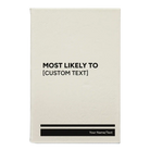 Small white leatherette journal laser etched with 'Most likely to' design