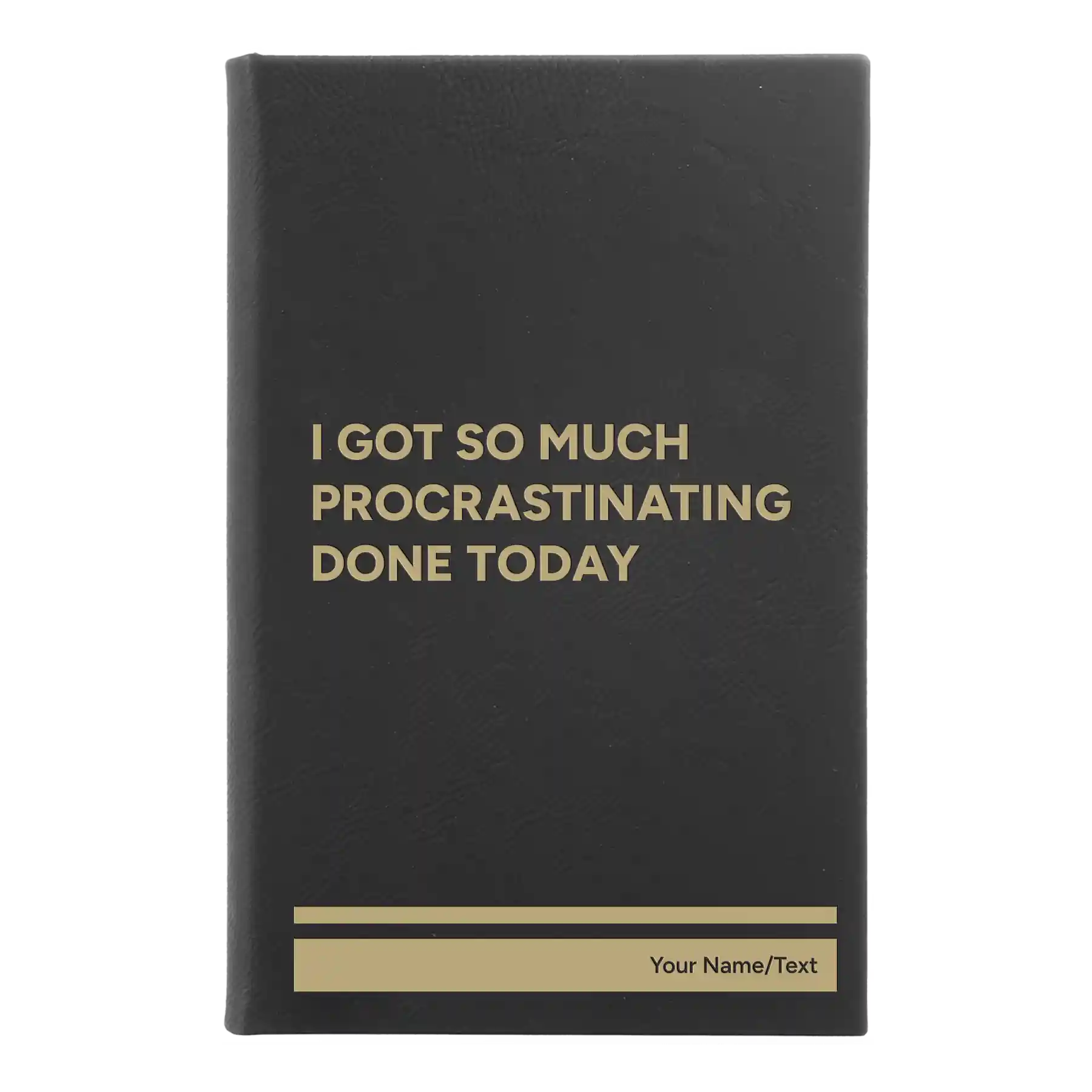 Small black/gold leatherette sketch book laser etched with 'Procrastinating' design