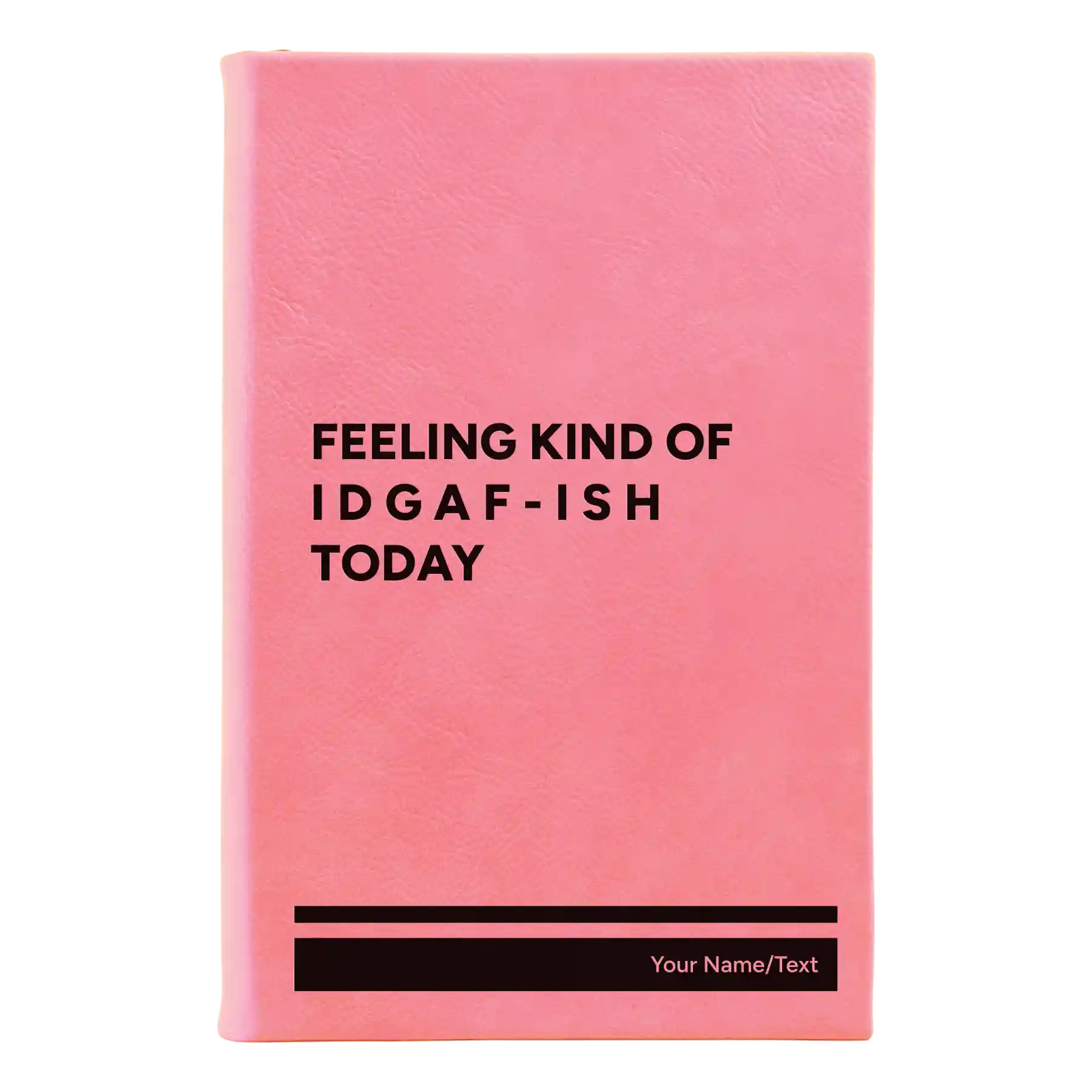 Small pink leatherette sketch book laser etched with 'Idgaf ish' design