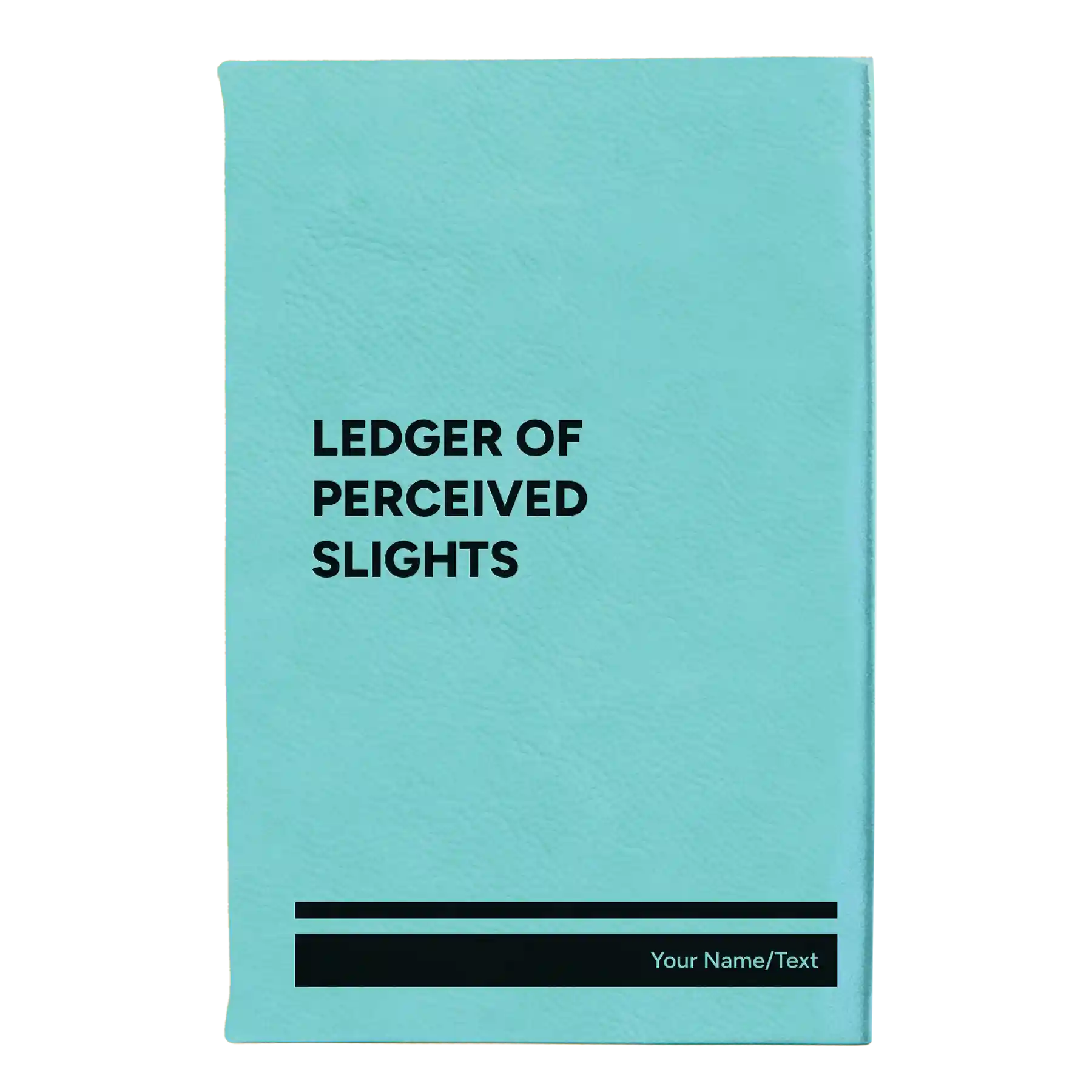 Small teal leatherette journal laser etched with 'Perceived Slights' design