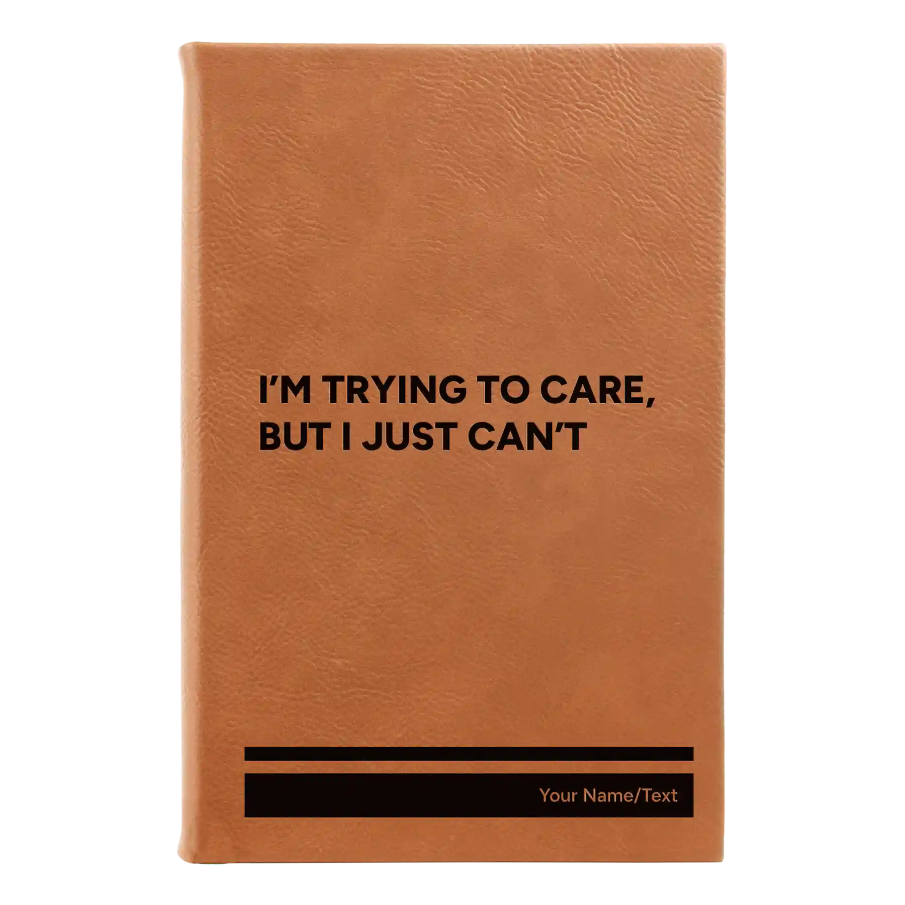 Small rawhide leatherette sketch book laser etched with 'Trying to Care' design