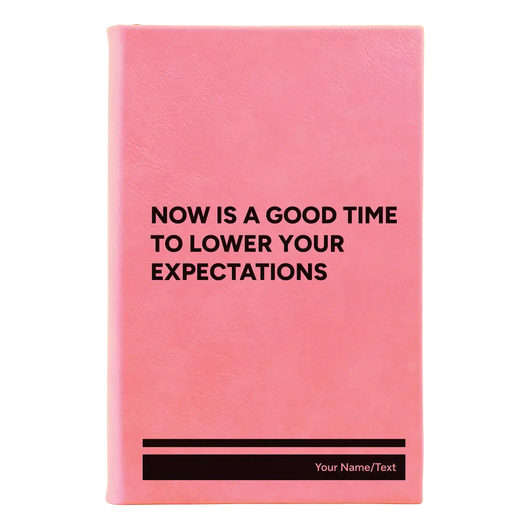 Small pink leatherette sketch book laser etched with 'Lower Your Expectations' design