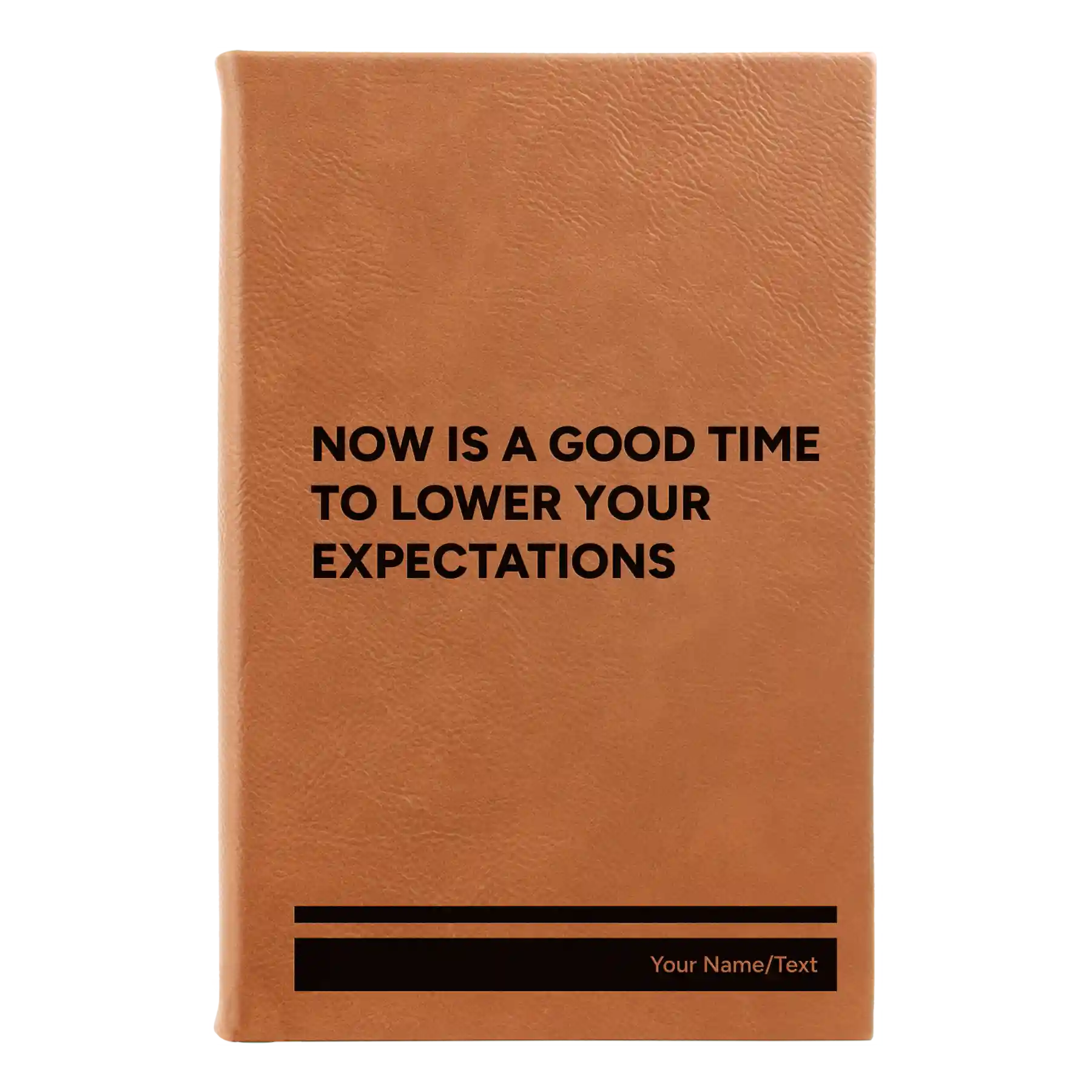 Small rawhide leatherette sketch book laser etched with 'Lower Your Expectations' design