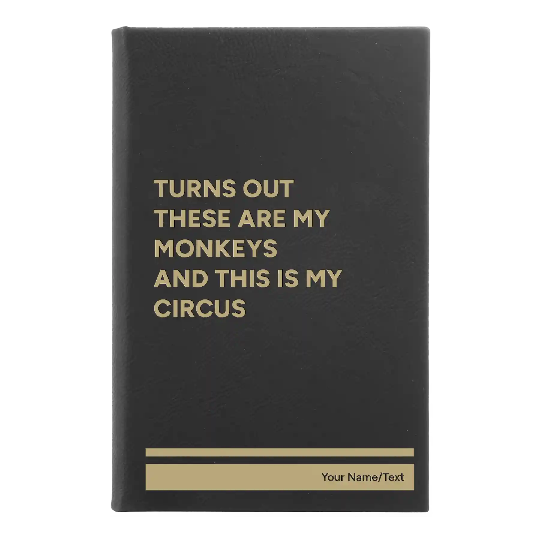 Small black/gold leatherette journal laser etched with 'My Circus' design