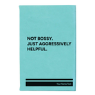 Small teal leatherette journal laser etched with 'Not Bossy Just Aggressively Helpful' design