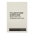 Small white leatherette journal laser etched with 'Mom Always Said' design