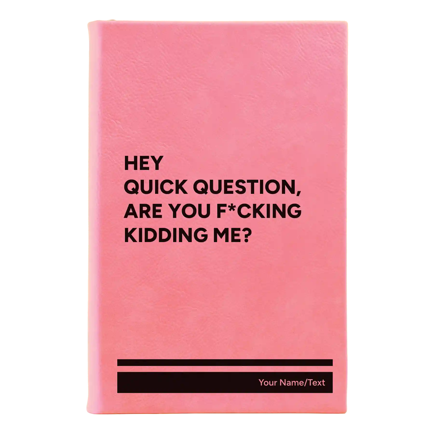 Small pink leatherette journal laser etched with 'Quick Question' design
