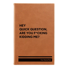 Small rawhide leatherette journal laser etched with 'Quick Question' design