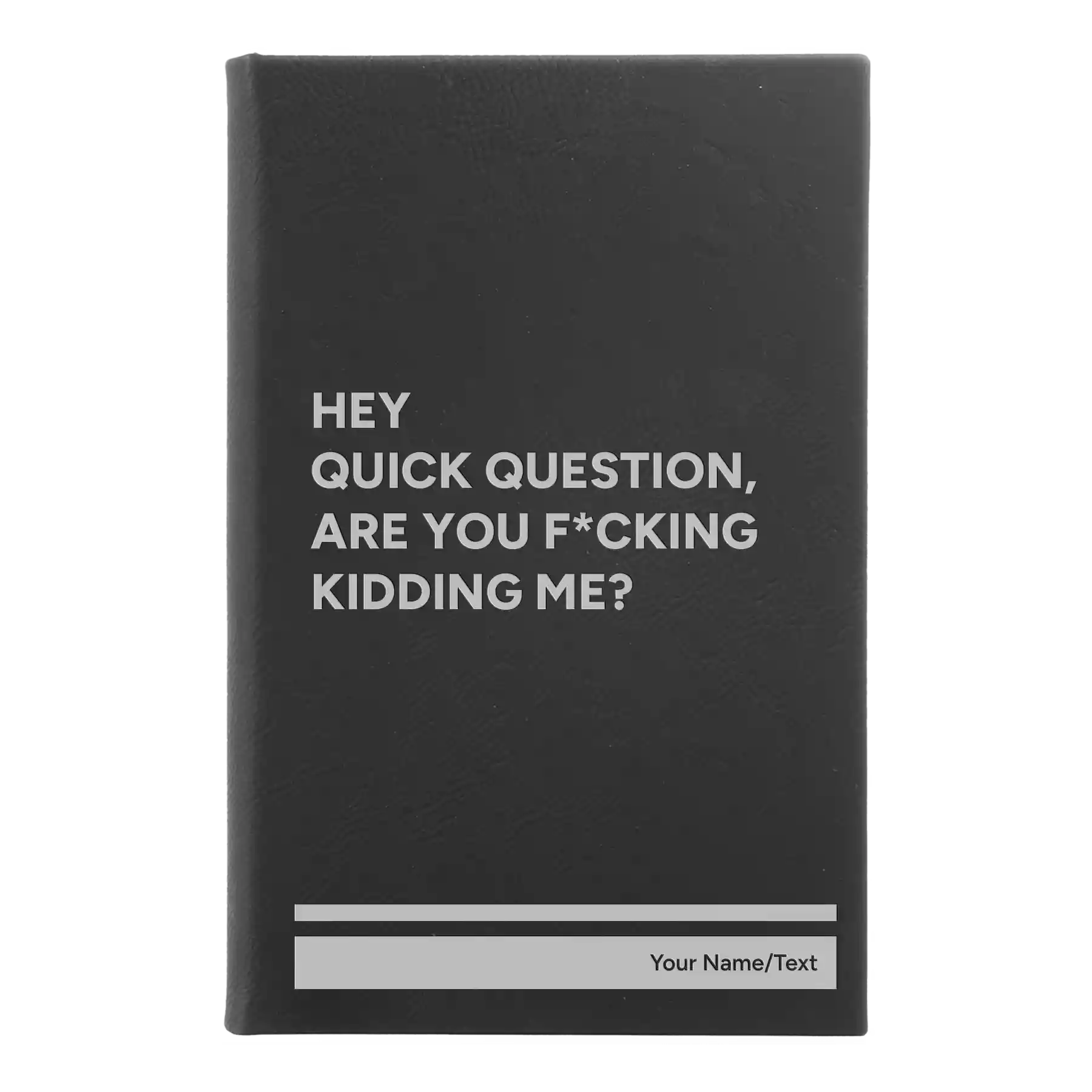 Small black/silver leatherette journal laser etched with 'Quick Question' design