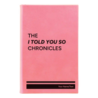 Small pink leatherette journal laser etched with 'Told You So' design