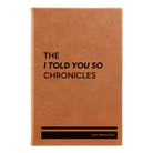 Small rawhide leatherette journal laser etched with 'Told You So' design