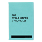 Small teal leatherette journal laser etched with 'Told You So' design