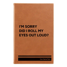 Small rawhide leatherette journal laser etched with 'Roll My Eyes' design