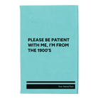 Small teal leatherette journal laser etched with 'Please Be Patient' design