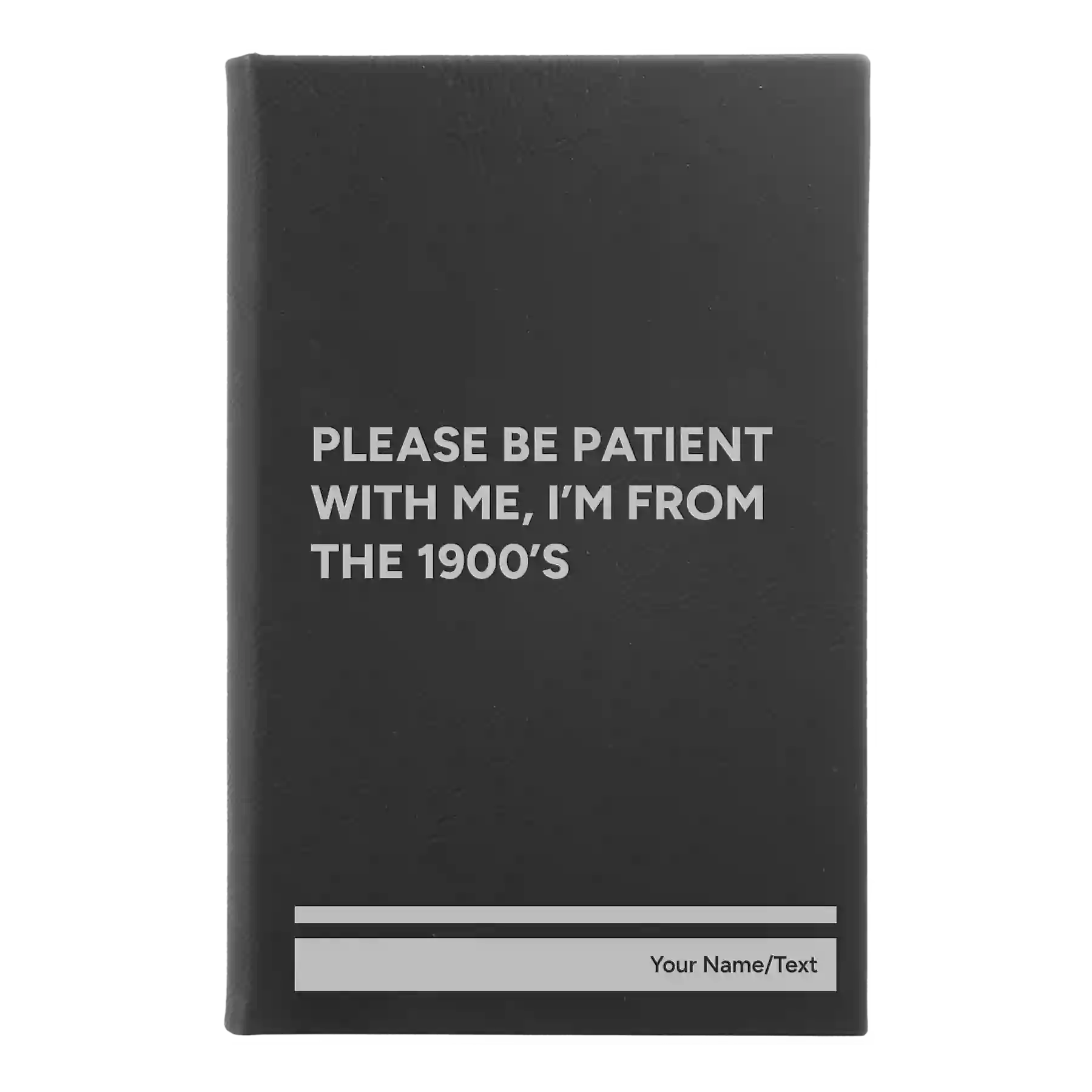 Small black/silver leatherette journal laser etched with 'Please Be Patient' design