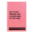 Small pink leatherette journal laser etched with 'Seemed Like a Good Idea' design