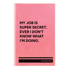 Small pink leatherette sketch book laser etched with 'My Job is Super Secret' design