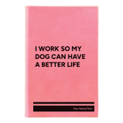 Small pink leatherette journal laser etched with 'My Dog' design