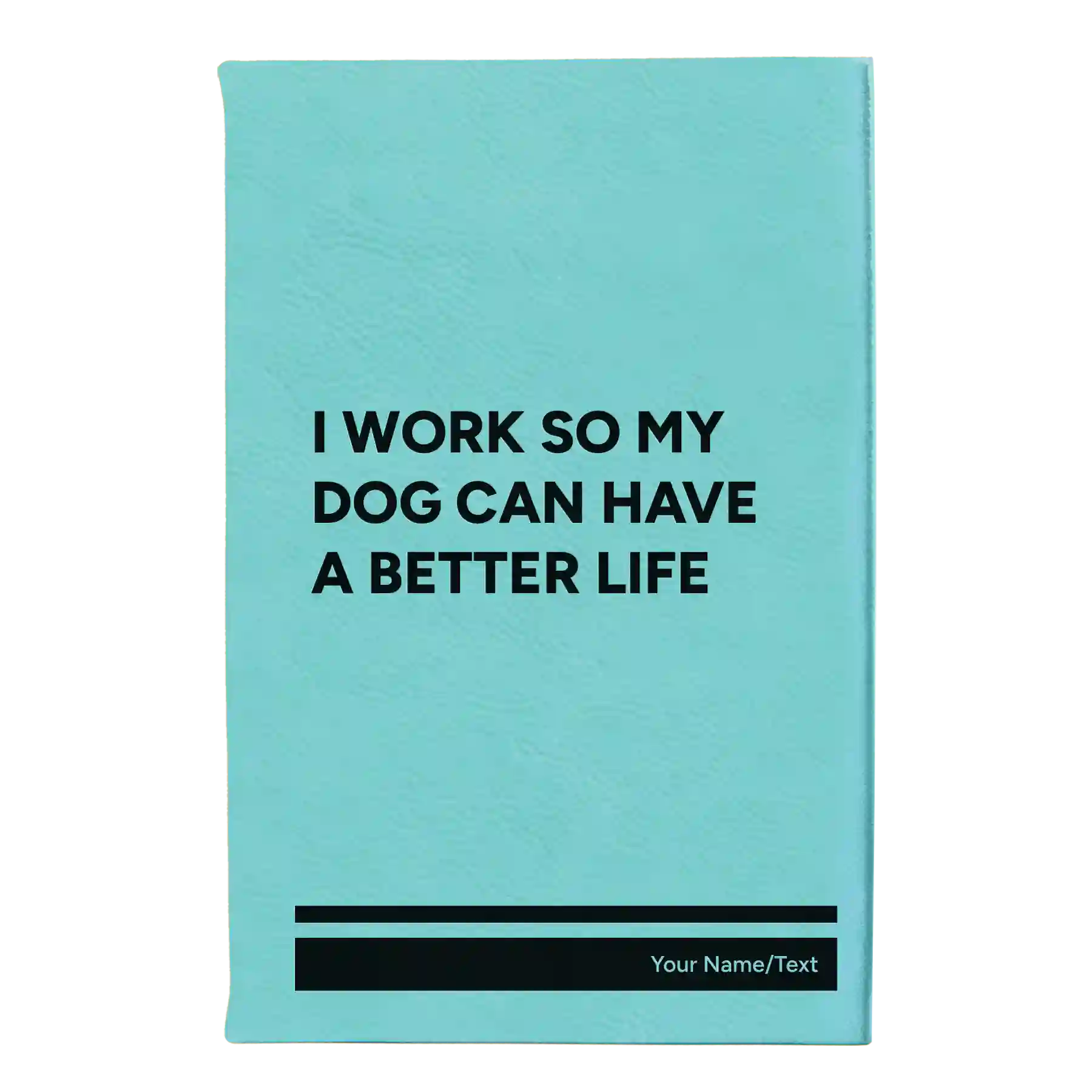 Small teal leatherette journal laser etched with 'My Dog' design