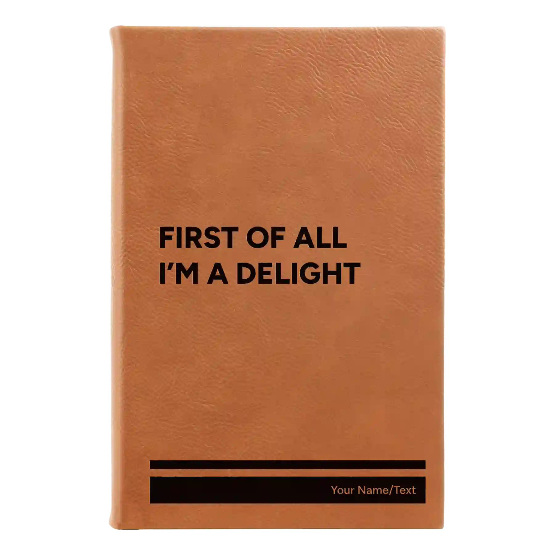 Small rawhide leatherette sketch book laser etched with 'Im a Delight' design