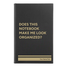 Small black/gold leatherette journal laser etched with 'Look Organized' design