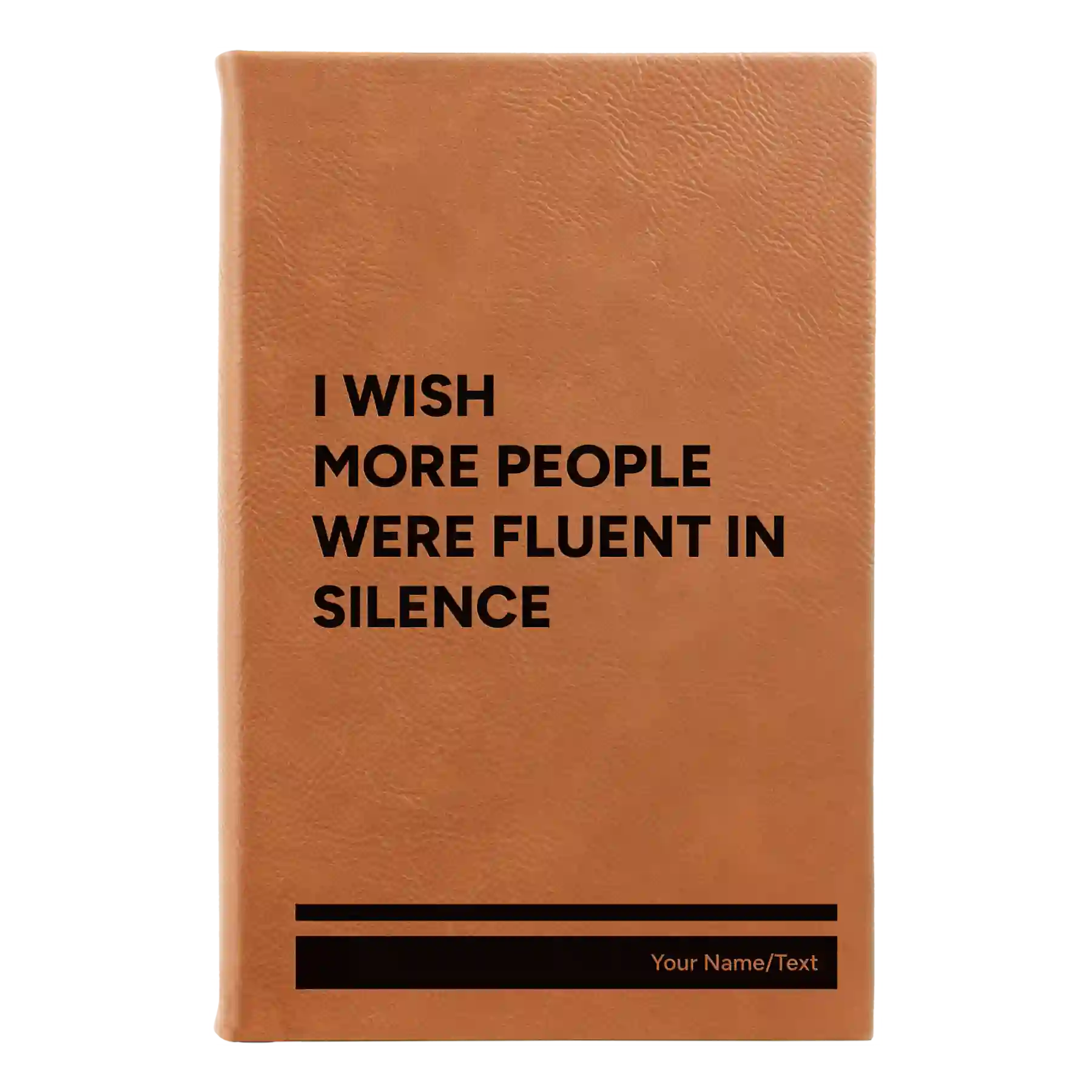 Small rawhide leatherette sketch book laser etched with 'Fluent in Silence' design