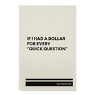 Small white leatherette sketch book laser etched with 'If I Had a Dollar' design