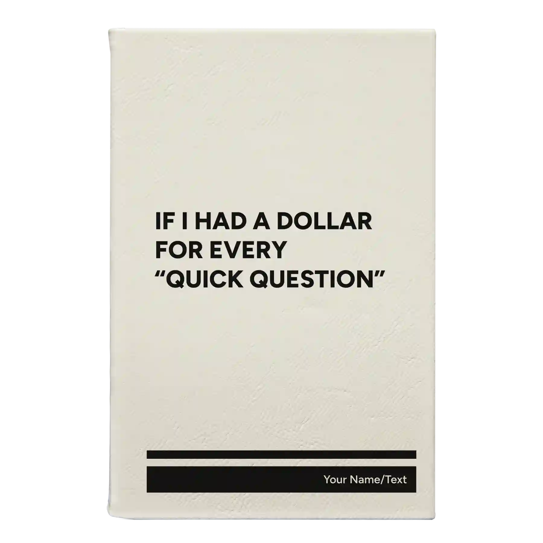 Small white leatherette sketch book laser etched with 'If I Had a Dollar' design