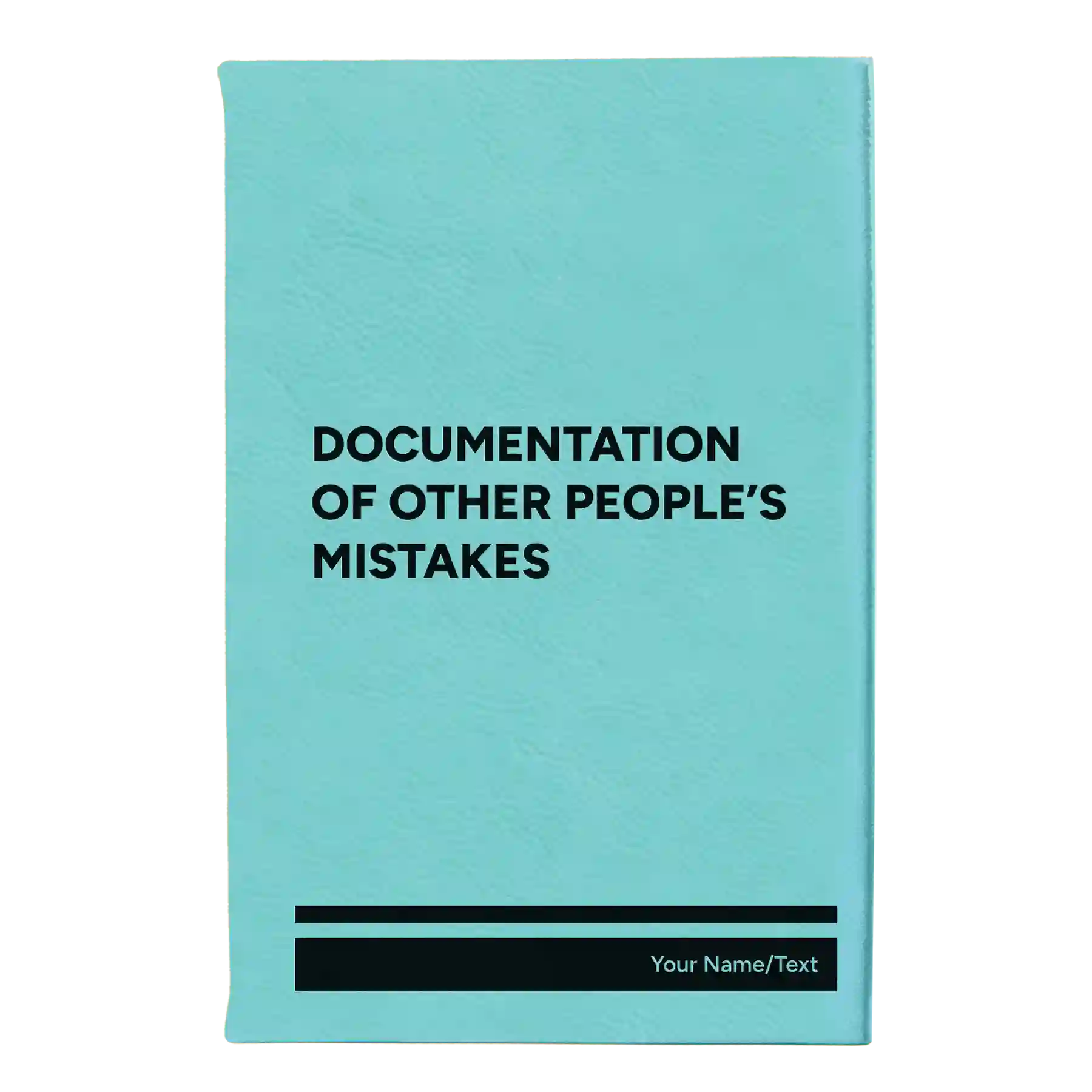 Small teal leatherette sketch book laser etched with 'Other Peoples Mistakes' design