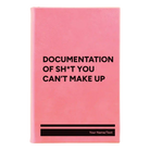 Small pink leatherette journal laser etched with 'Sht You Can't Make Up' design