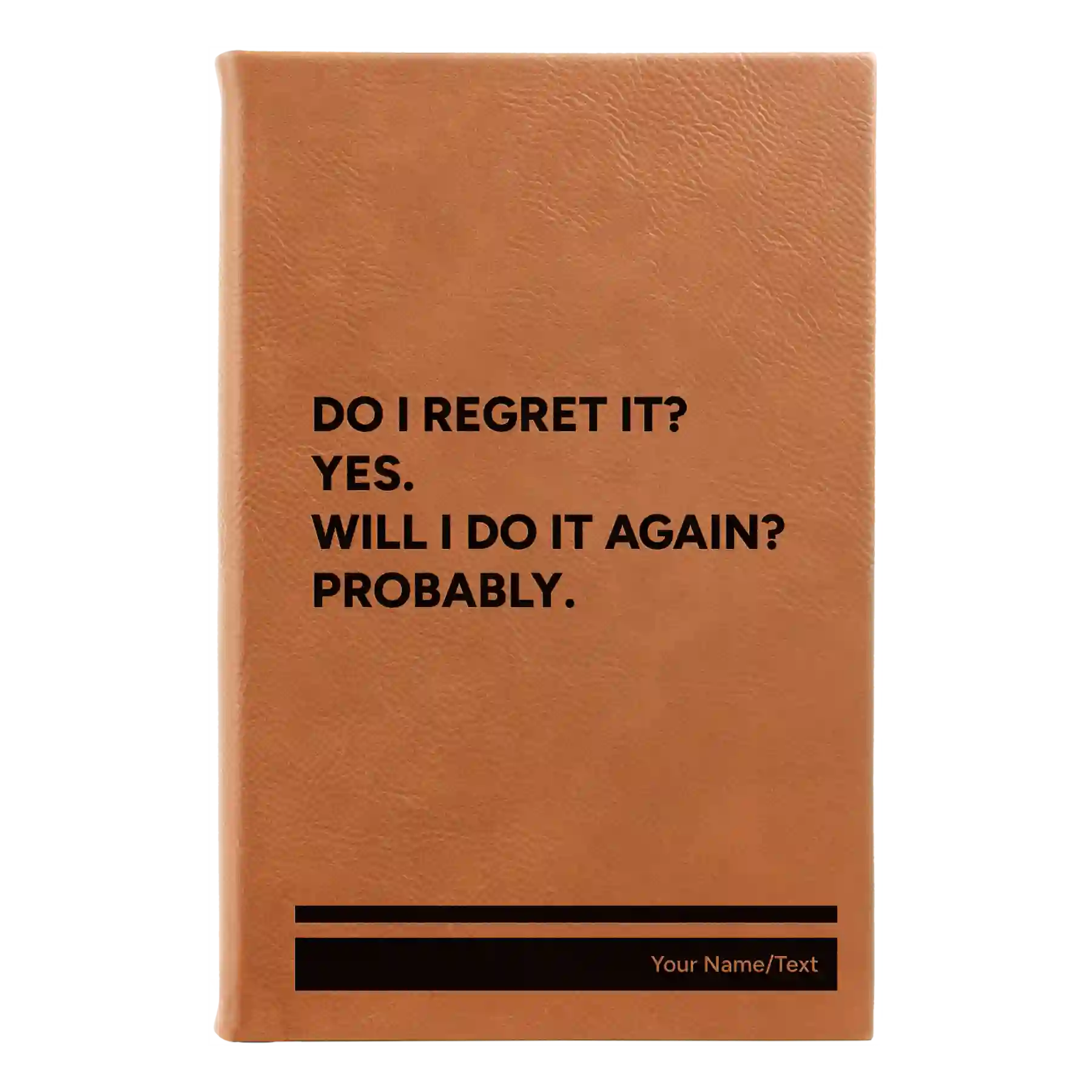 Small rawhide leatherette journal laser etched with 'Regret It' design