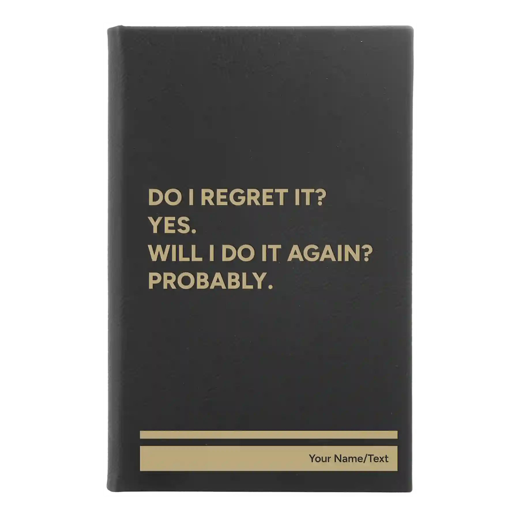 Small black/gold leatherette journal laser etched with 'Regret It' design